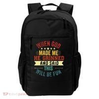 when god made me he grinned and said this will be fun Backpack thumb 0