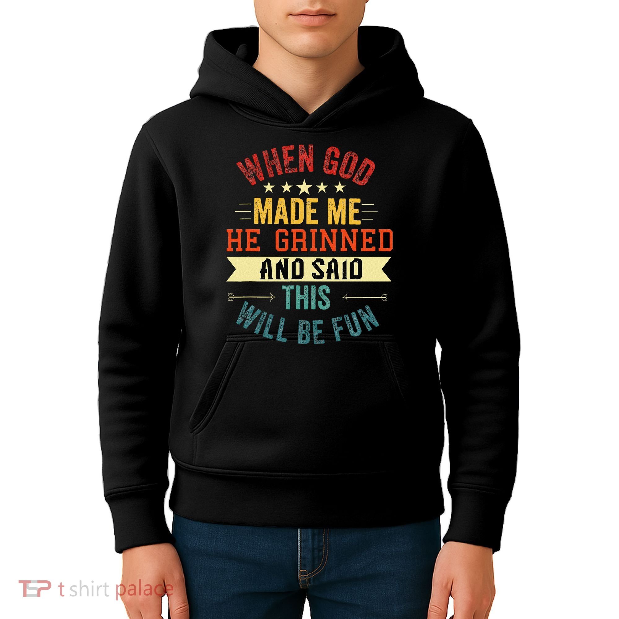 when god made me he grinned and said this will be fun Kids Hoodie