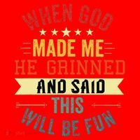 when god made me he grinned and said this will be fun Santa Hat thumb 1