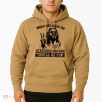 When God Made Me He Grinned And Said Thisll Be Fun Gift Hoodie thumb 2
