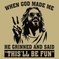 When God Made Me He Grinned And Said Thisll Be Fun Gift Sweatshirt thumb 2