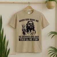 When God Made Me He Grinned And Said Thisll Be Fun Gift T-Shirt thumb 2