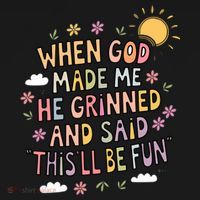 When God Made Me He Said Thisll Be Fun Christian Quote Vibe Sweatshirt thumb 3