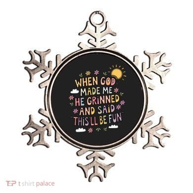 When God Made Me He Said Thisll Be Fun Christian Quote Vibe Ornament