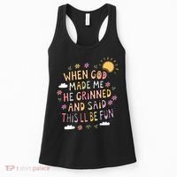 When God Made Me He Said Thisll Be Fun Christian Quote Vibe Women's Tank Top thumb 0