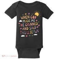 When God Made Me He Said Thisll Be Fun Christian Quote Vibe Baby Bodysuit thumb 0