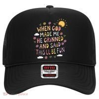 When God Made Me He Said Thisll Be Fun Christian Quote Vibe Hat thumb 0