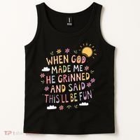 When God Made Me He Said Thisll Be Fun Christian Quote Vibe Tank Top thumb 2