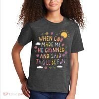 When God Made Me He Said Thisll Be Fun Christian Quote Vibe Kids T-Shirt thumb 2