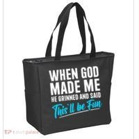 When God Made Me He Grinned and Said This Will Be Fun Tote Bag thumb 2