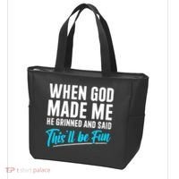 When God Made Me He Grinned and Said This Will Be Fun Tote Bag thumb 3