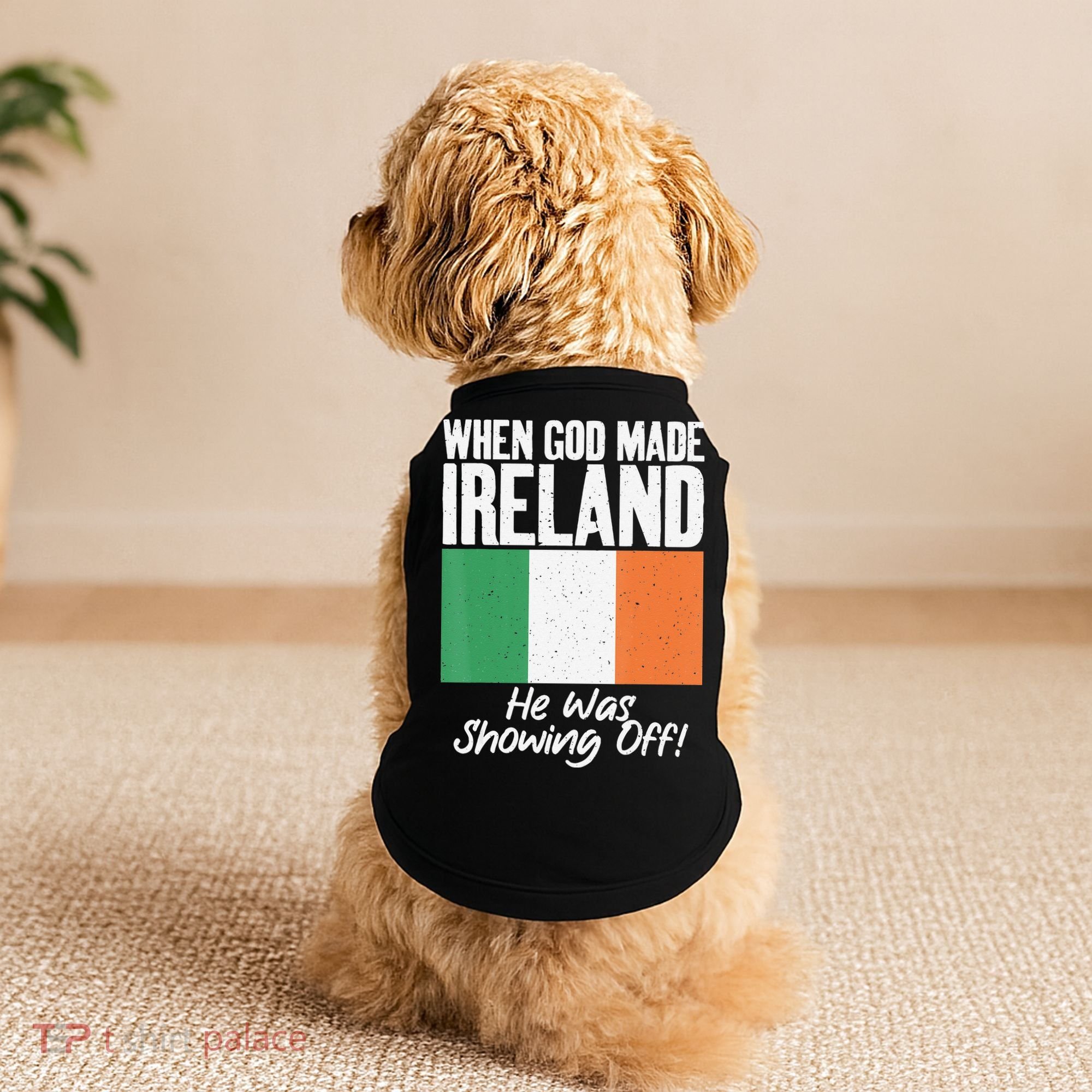 When God made Ireland he was showing off Irish Doggie Tank