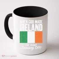 When God made Ireland he was showing off Irish Coffee Mug thumb 0
