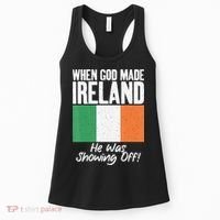 When God made Ireland he was showing off Irish Women's Tank Top thumb 0