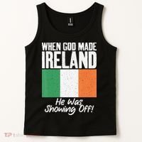 When God made Ireland he was showing off Irish Tank Top thumb 2