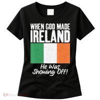 When God made Ireland he was showing off Irish Women's T-Shirt thumb 0