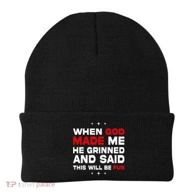 When God Made Me He Said Thisll Be Fun Quote Beanie