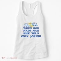 When God Made Man She Was Only Joking Women's Tank Top thumb 0