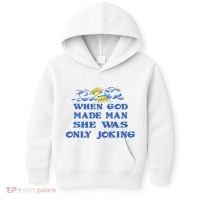 When God Made Man She Was Only Joking Kids Hoodie thumb 0