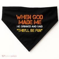 When God Made Me He Grinned Funny Meme USA-Made Doggie Bandana thumb 0