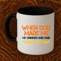 When God Made Me He Grinned Funny Meme Coffee Mug thumb 2