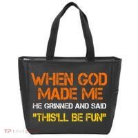 When God Made Me He Grinned Funny Meme Tote Bag thumb 0