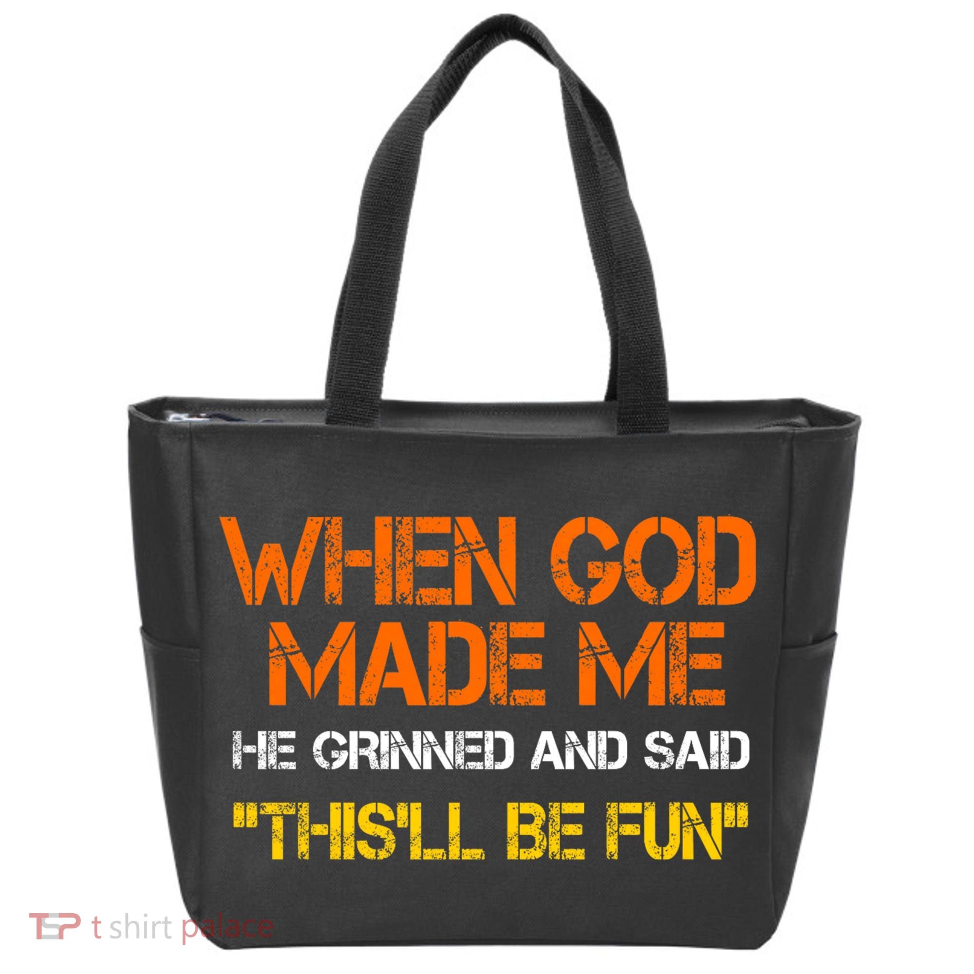 When God Made Me He Grinned Funny Meme Tote Bag