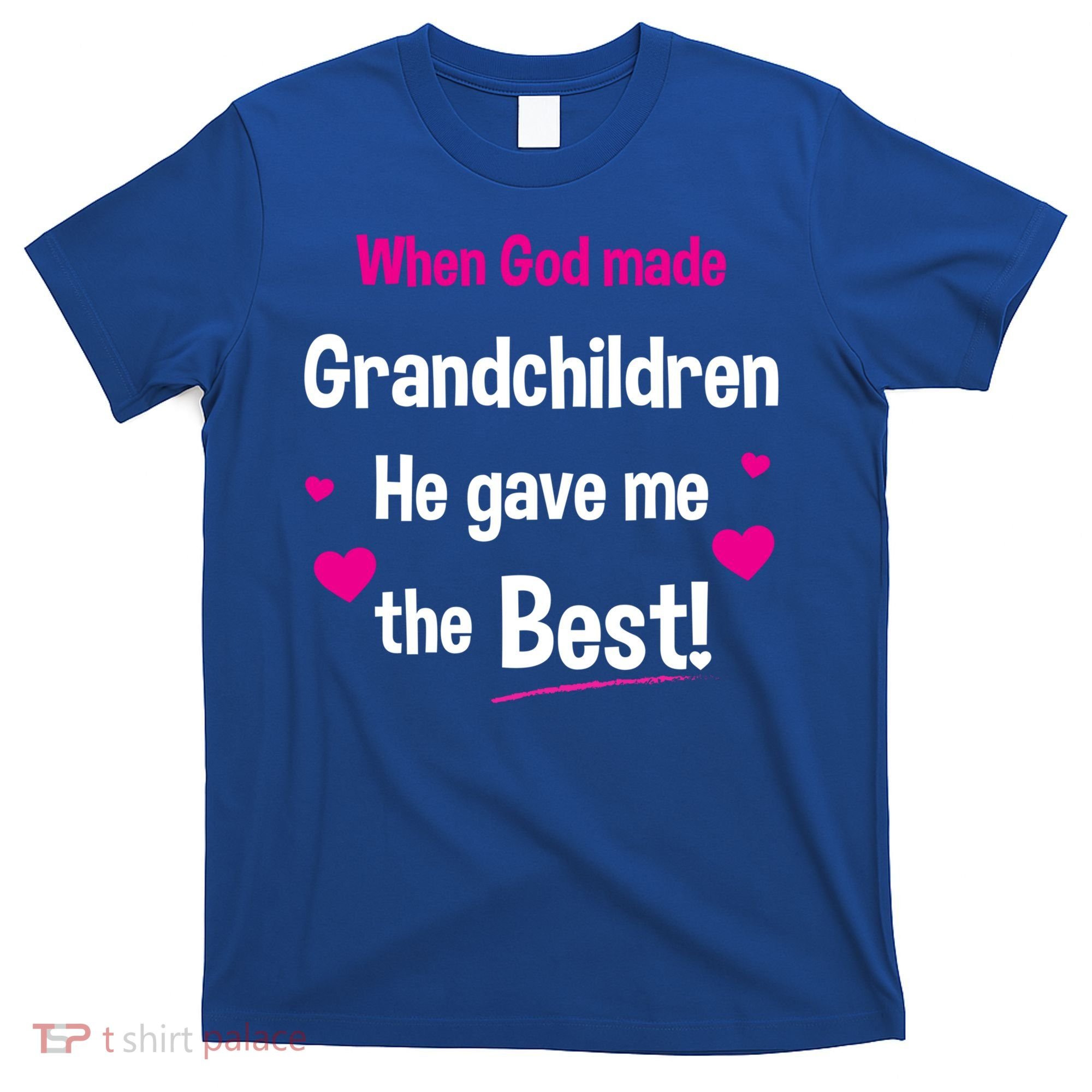 When God Made Grandchildren He Gave Me The Best Granny Gift T-Shirt