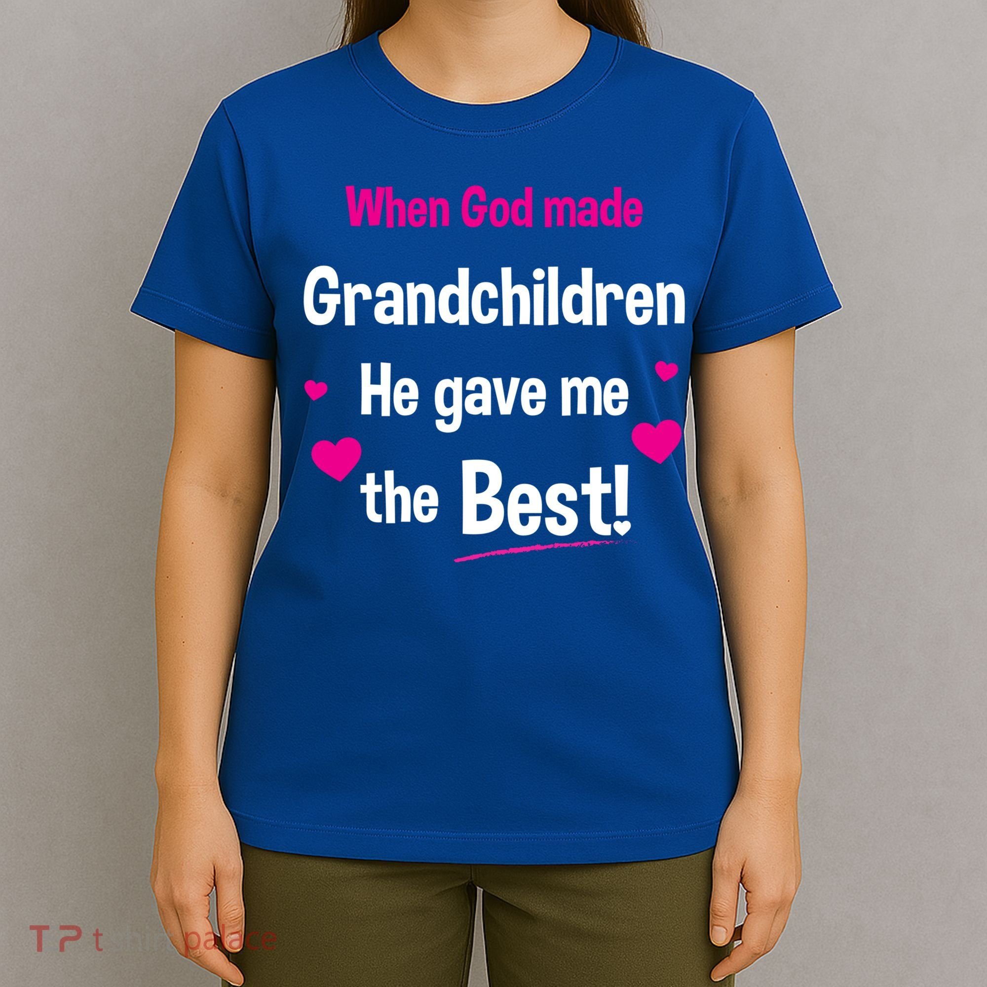 When God Made Grandchildren He Gave Me The Best Granny Gift T-Shirt