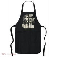 When God Made Me He Said This Will Be Fun Funny Quote Apron thumb 0