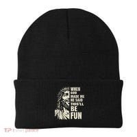 When God Made Me He Said This Will Be Fun Funny Quote Beanie thumb 0