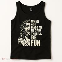 When God Made Me He Said This Will Be Fun Funny Quote Tank Top thumb 2
