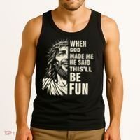 When God Made Me He Said This Will Be Fun Funny Quote Tank Top thumb 3
