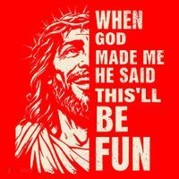 When God Made Me He Said This Will Be Fun Funny Quote Santa Hat thumb 1