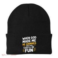 When God Made Me He Said This'll Be Fun Religious Quote Fun Beanie thumb 0