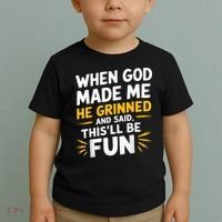 When God Made Me He Said This'll Be Fun Religious Quote Fun Toddler T-Shirt thumb 2