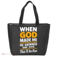 When God Made Me He Said This Will Be Fun, Funny Quote Tote Bag thumb 0