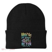 When God Made Me He Said This Will Be Fun Funny Quote Beanie thumb 0