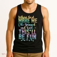 When God Made Me He Said This Will Be Fun Funny Quote Tank Top thumb 3