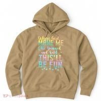When God Made Me He Said This Will Be Fun Funny Quote Hoodie thumb 0