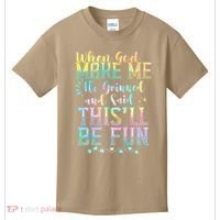When God Made Me He Said This Will Be Fun Funny Quote Kids T-Shirt thumb 0