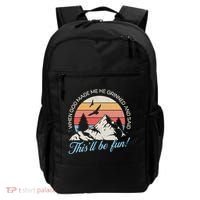 When God Made Me He Grinned And Said This'll Be Fun Backpack thumb 0