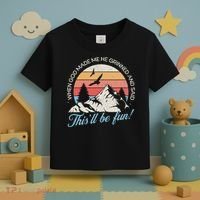 When God Made Me He Grinned And Said This'll Be Fun Toddler T-Shirt thumb 3