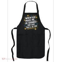 When God Made Me He Said This Will Be Fun Quote Apron thumb 0
