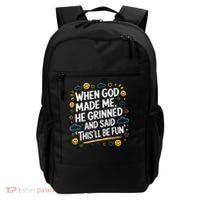 When God Made Me He Said This Will Be Fun Quote Backpack thumb 0