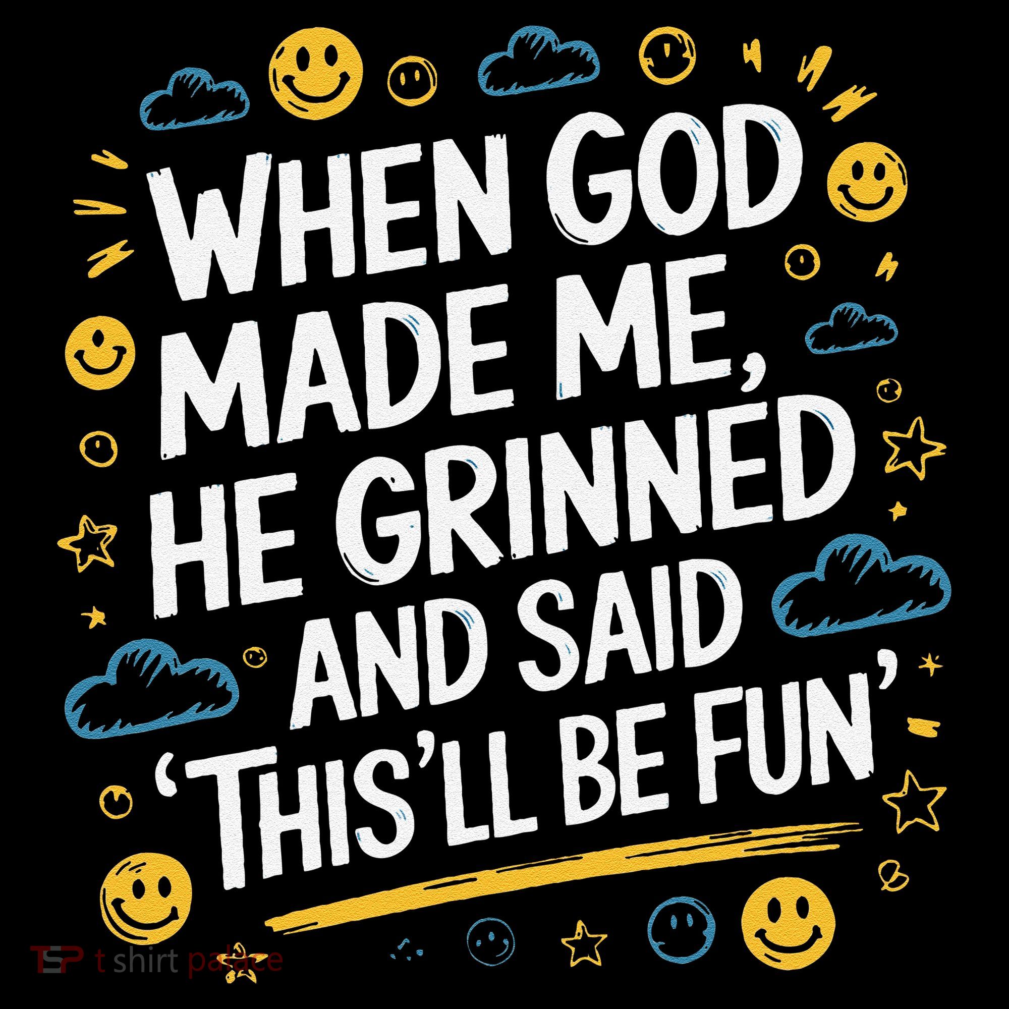 When God Made Me He Said This Will Be Fun Quote Women's Hoodie