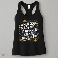 When God Made Me He Said This Will Be Fun Quote Women's Tank Top thumb 3
