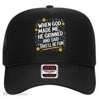 When God Made Me He Said This Will Be Fun Quote Hat thumb 0