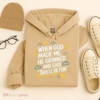 When God Made Me He Said This Will Be Fun Quote Hoodie thumb 4