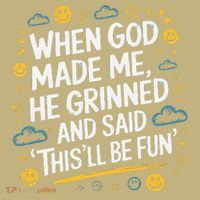 When God Made Me He Said This Will Be Fun Quote Long Sleeve Shirt thumb 2